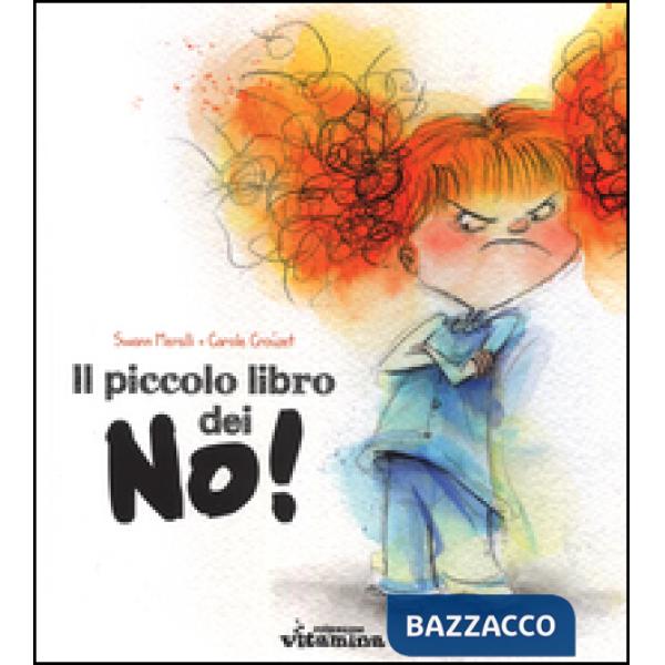 Piccolo libro dei no! Ediz. illustrata (Il)