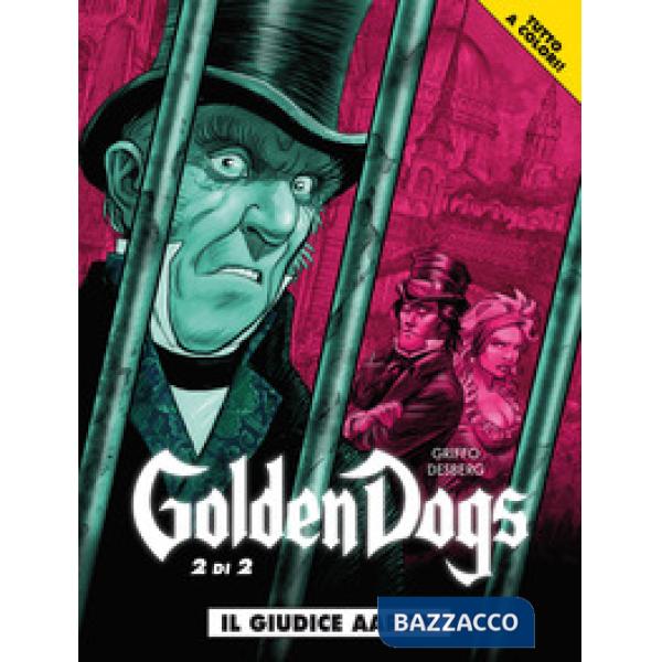 Giudice Aaron. Golden dogs (Il). Vol. 2