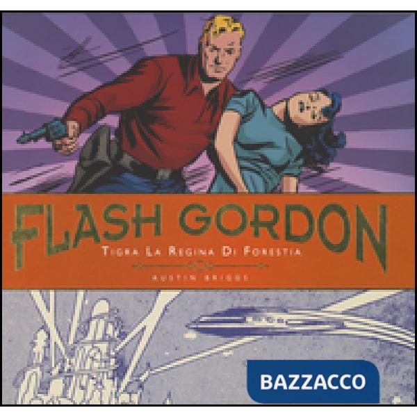 Tigra la regina di Forestia. Flash Gordon. Le tavole giornaliere (1942-1944). Vol. 2