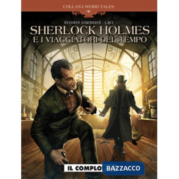 Complotto. Sherlock Holmes e i viaggiatori del tempo (Il)