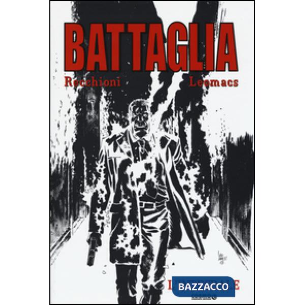Battaglia. Ediz. integrale. Vol. 2