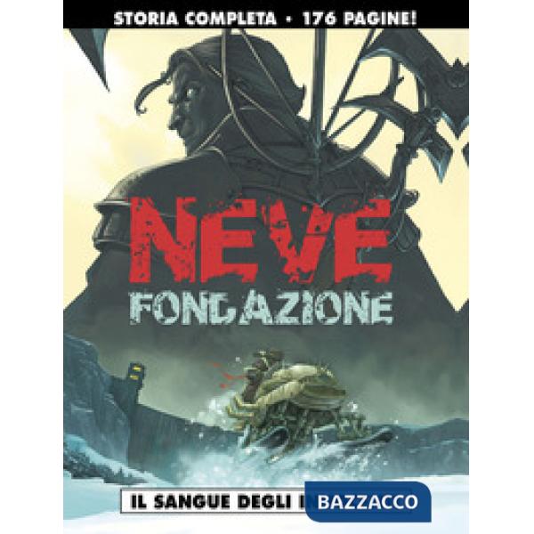 Sangue degli innocenti. Neve: fondazione (Il)