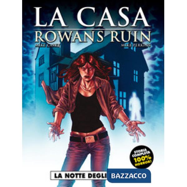 Notte degli incubi. Lacasa. Rowans Ruin (La)