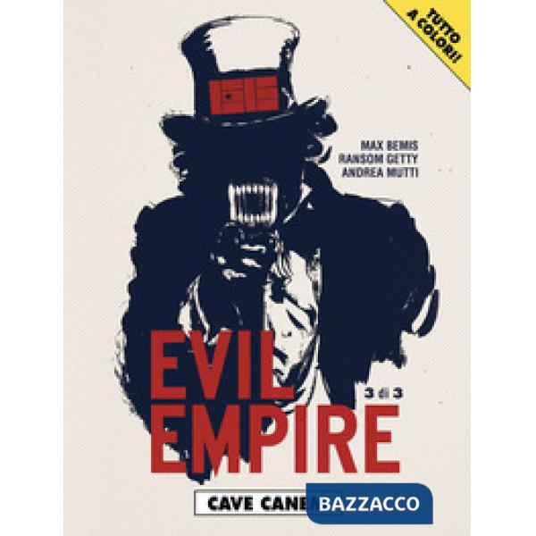 Evil empire. Vol. 3: Cave canem