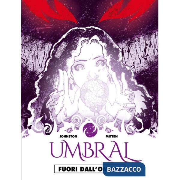 Fuori dall'ombra. Umbral. Vol. 1