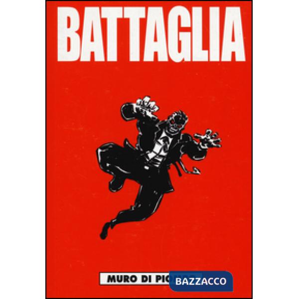 Battaglia. Vol. 3: Muro di piombo