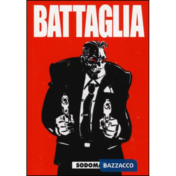 Battaglia. Vol. 4: Sodoma