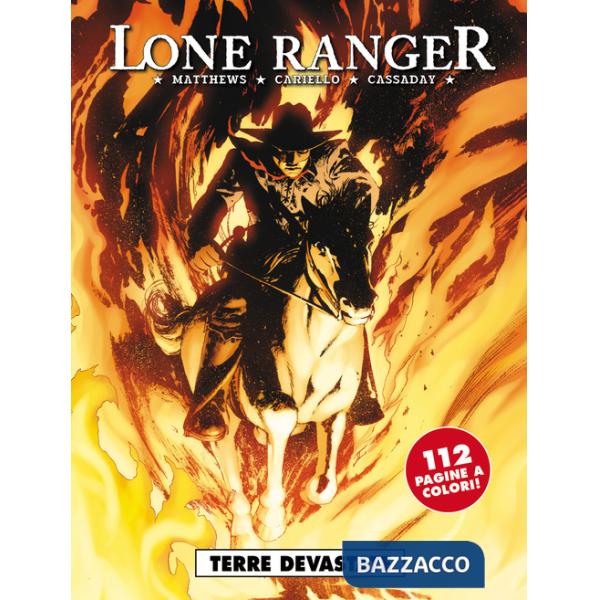 Lone ranger. Vol. 3: Terre devastate