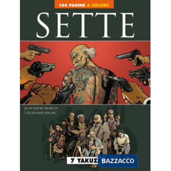 Sette: 7 yakuza-7 guerriere (I). Vol. 3