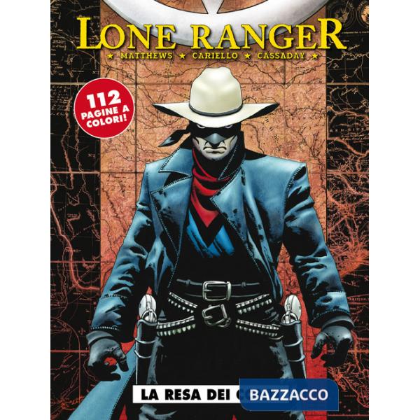 Lone ranger. Vol. 4: La resa dei conti