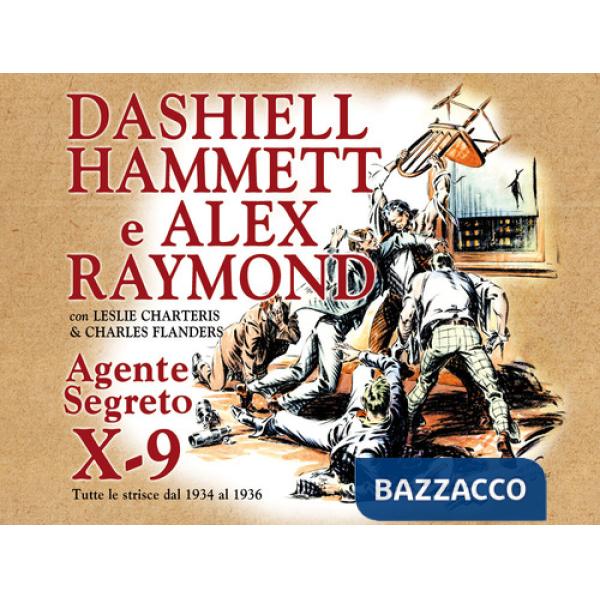 Agente segreto X-9. Tutte le strisce dal 1934 al 1936