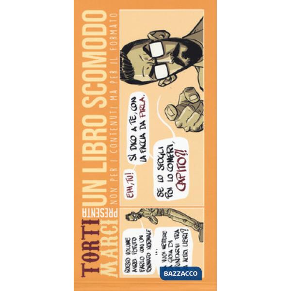 Torti marci. Vol. 2: Un libro scomodo. Non per i contenuti ma per il formato