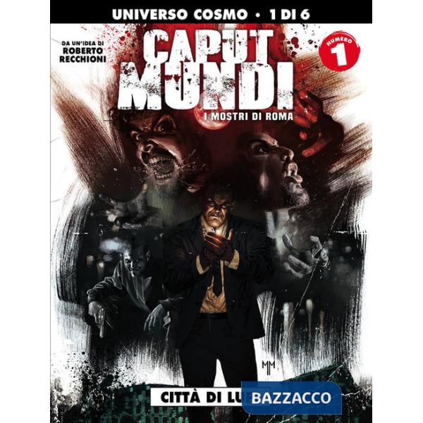 Mostri di Roma. Caput mundi (I). Vol. 1: Città di lupi