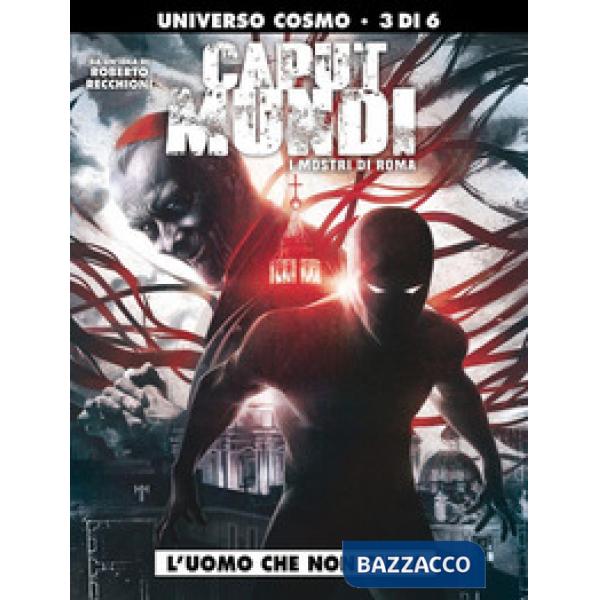 Mostri di Roma. Caput mundi (I). Vol. 3