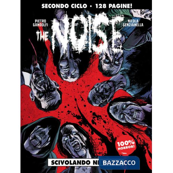 Noise (The). Vol. 2: Scivolando nel buio
