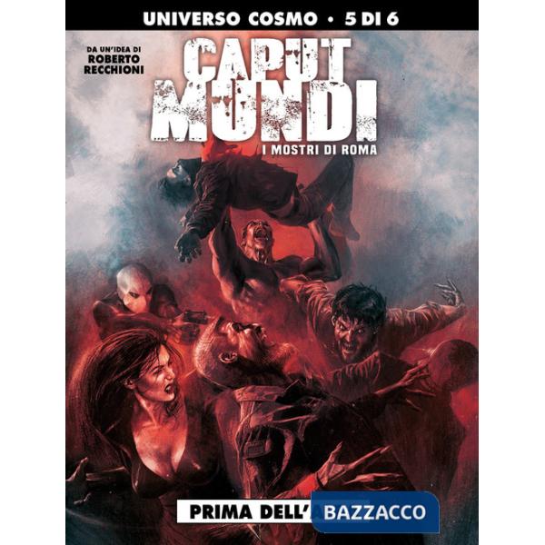 Mostri di Roma. Caput mundi (I). Vol. 5: Prima dell'alba