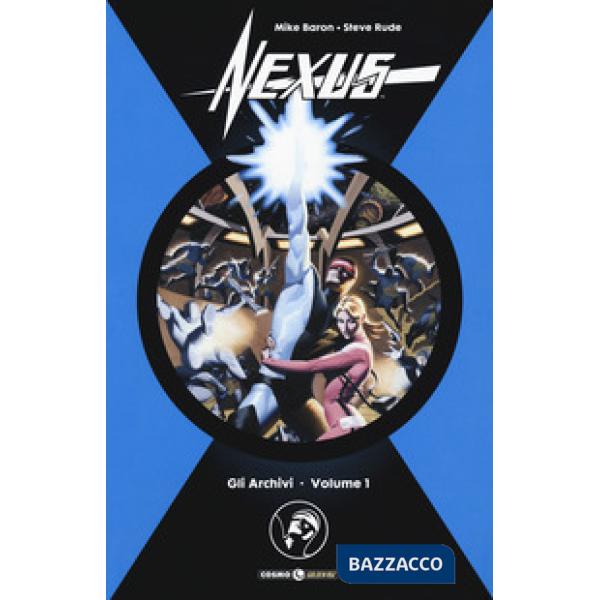 Archivi di Nexus (Gli). Vol. 1