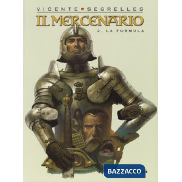 Mercenario (Il). Vol. 2: La formula