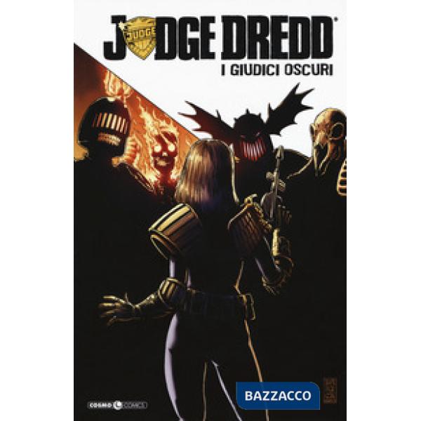 Giudici oscuri. Judge Dredd (I)