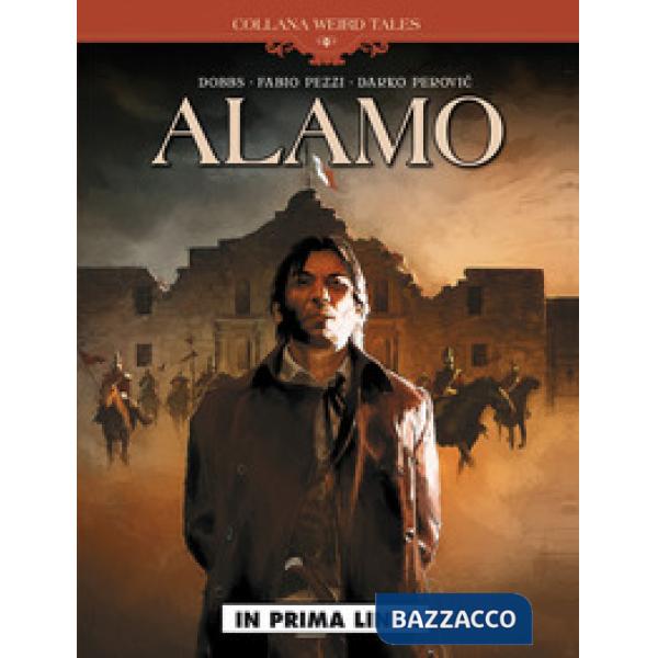 In prima linea. Alamo