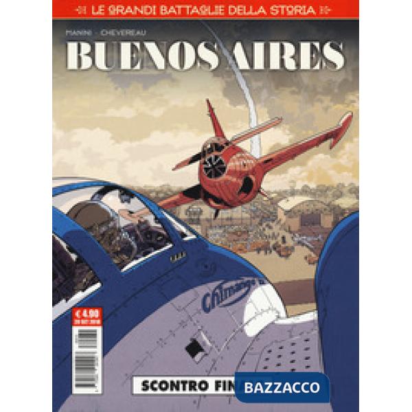 Grandi battaglie della storia (Le). Vol. 12: Buenos Aires. Scontro finale