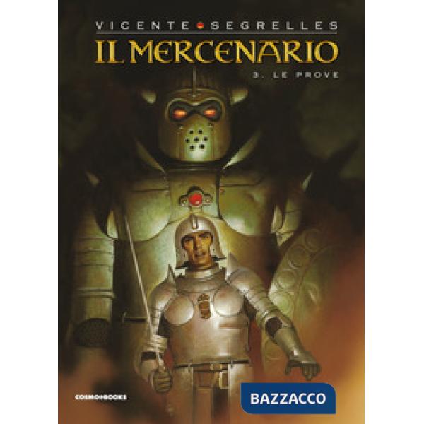 Mercenario (Il). Vol. 3: Le prove