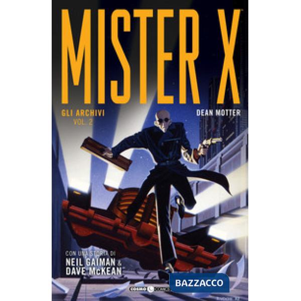 Archivi. Mister X (Gli). Vol. 2