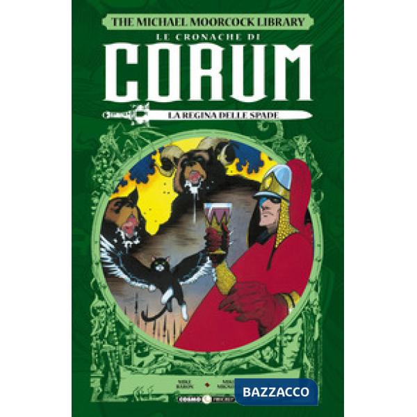 Cronache di Corum (Le). Vol. 2: La regina delle spade