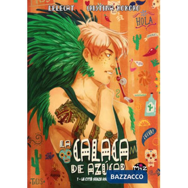 Calaca de Azúcar (La). Vol. 1: La città senza uscita