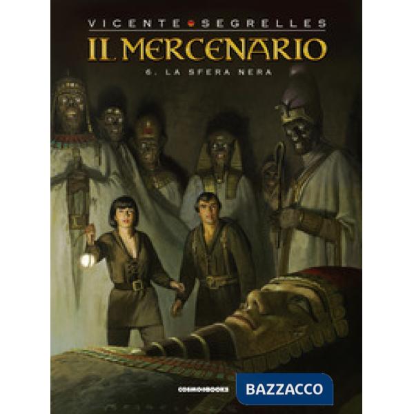 Mercenario (Il). Vol. 6: La sfera nera