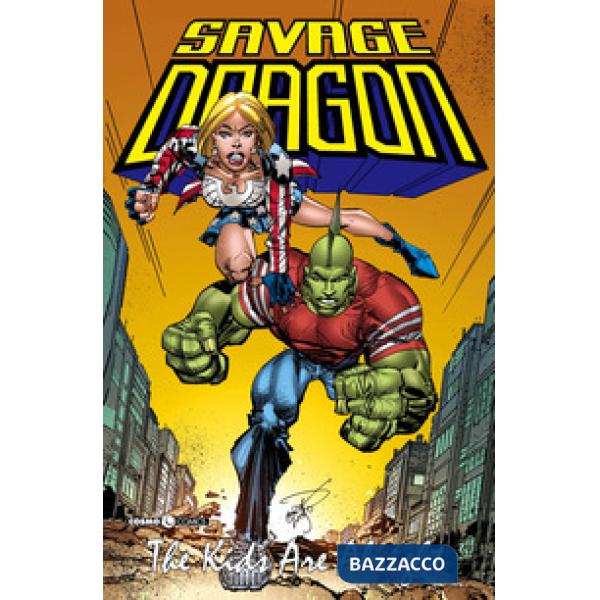 Savage Dragon. Vol. 30: The kids are alright