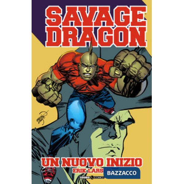 Savage Dragon. Vol. 34: Un nuovo inizio