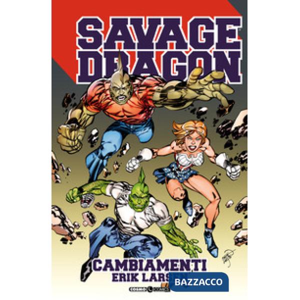 Savage Dragon. Vol. 35: Cambiamenti