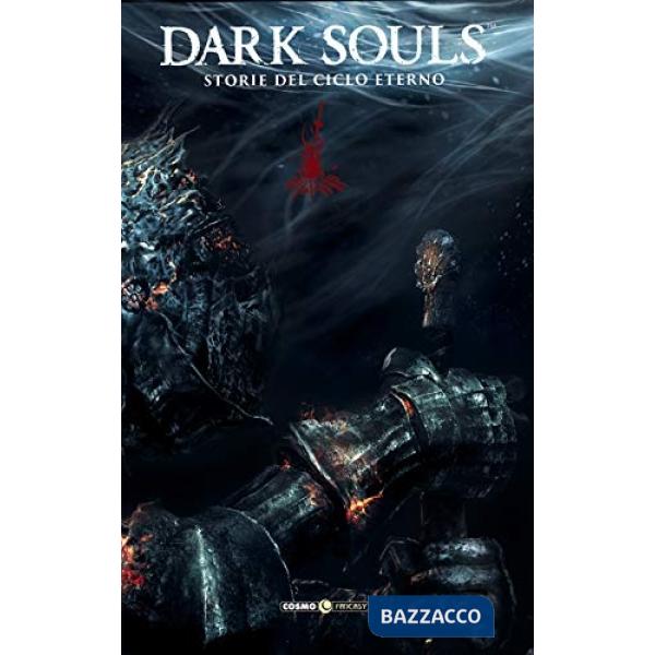 Dark Souls. Storie del ciclo eterno. Vol. 1-4