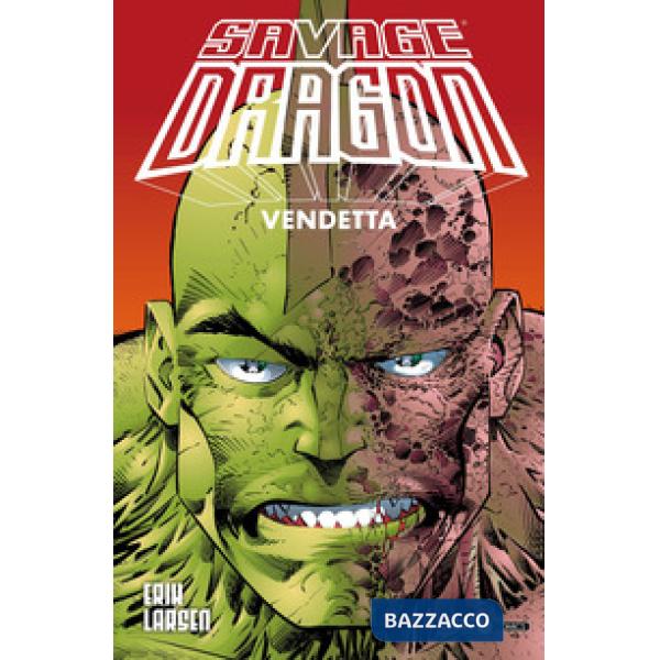 Savage Dragon. Vol. 5: Vendetta
