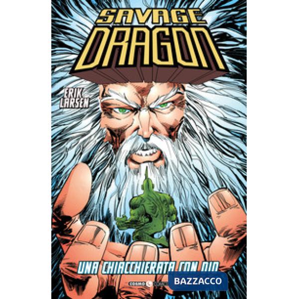 Savage Dragon. Vol. 7: Una chiacchierata con Dio
