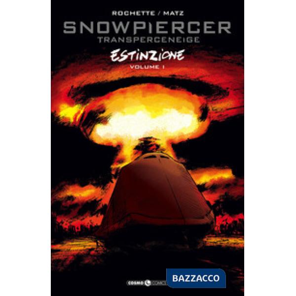 Snowpiercer. Estinzione. Vol. 1