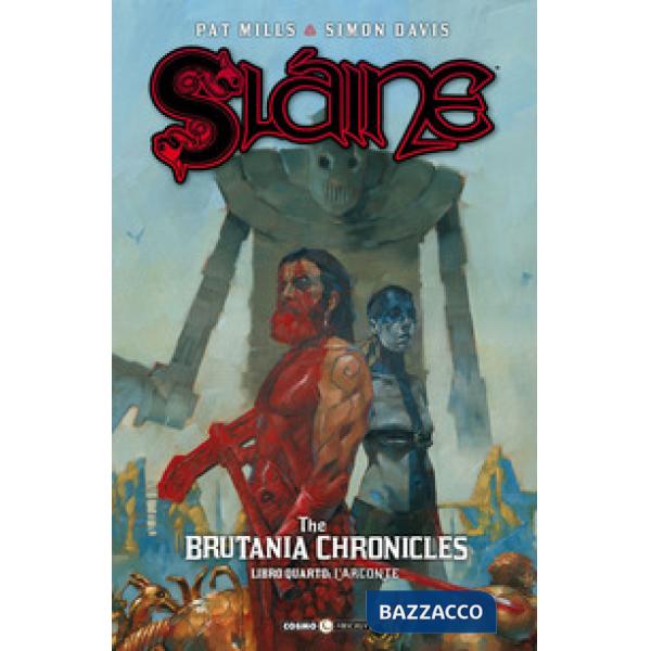 Sláine. The Brutania chronicles. Vol. 4: L' arconte