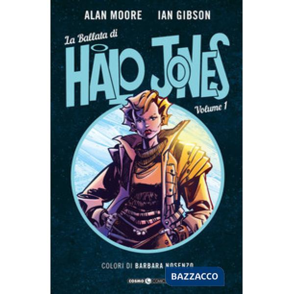 Ballata di Halo Jones (La). Vol. 1