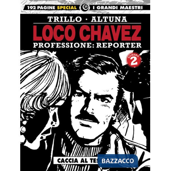 Loco Chavez. Professione: reporter. Vol. 2: Caccia al tesoro