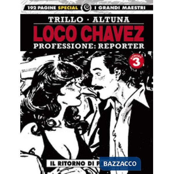 Loco Chavez. Professione: reporter. Vol. 3: Il ritorno di Pampita