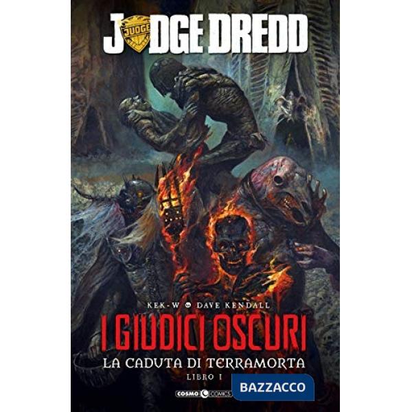 Giudici oscuri. La caduta di Terramorta. Judge Dredd (I). Vol. 1