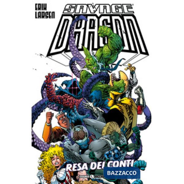 Savage Dragon (The). Vol. 10: Resa dei conti