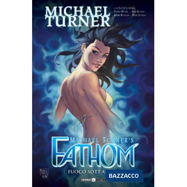 Fathom. Vol. 4: Fuoco sott'acqua