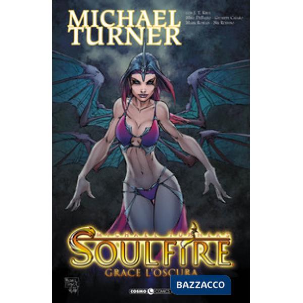 Soulfire. Vol. 4: Grazia oscura