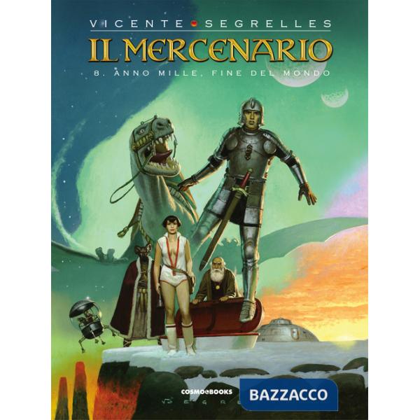 Mercenario (Il). Vol. 8: Anno mille, fine del mondo