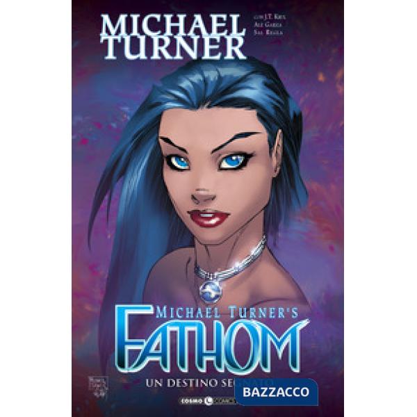 Fathom. Vol. 5: Un destino segnato