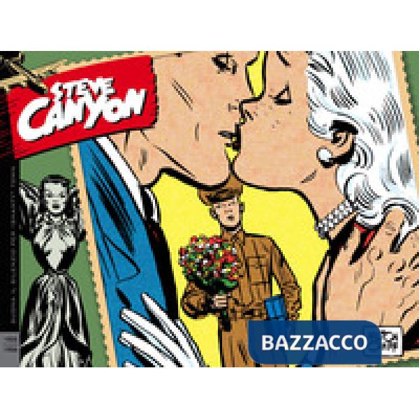 Steve Canyon. Strisce domenicali e giornaliere. Vol. 5: 1955-1956