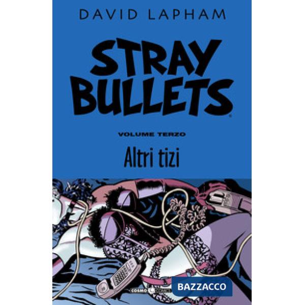 Stray bullets. Vol. 3: Altri tizi