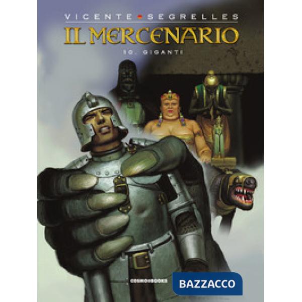 Mercenario (Il). Vol. 10: Giganti